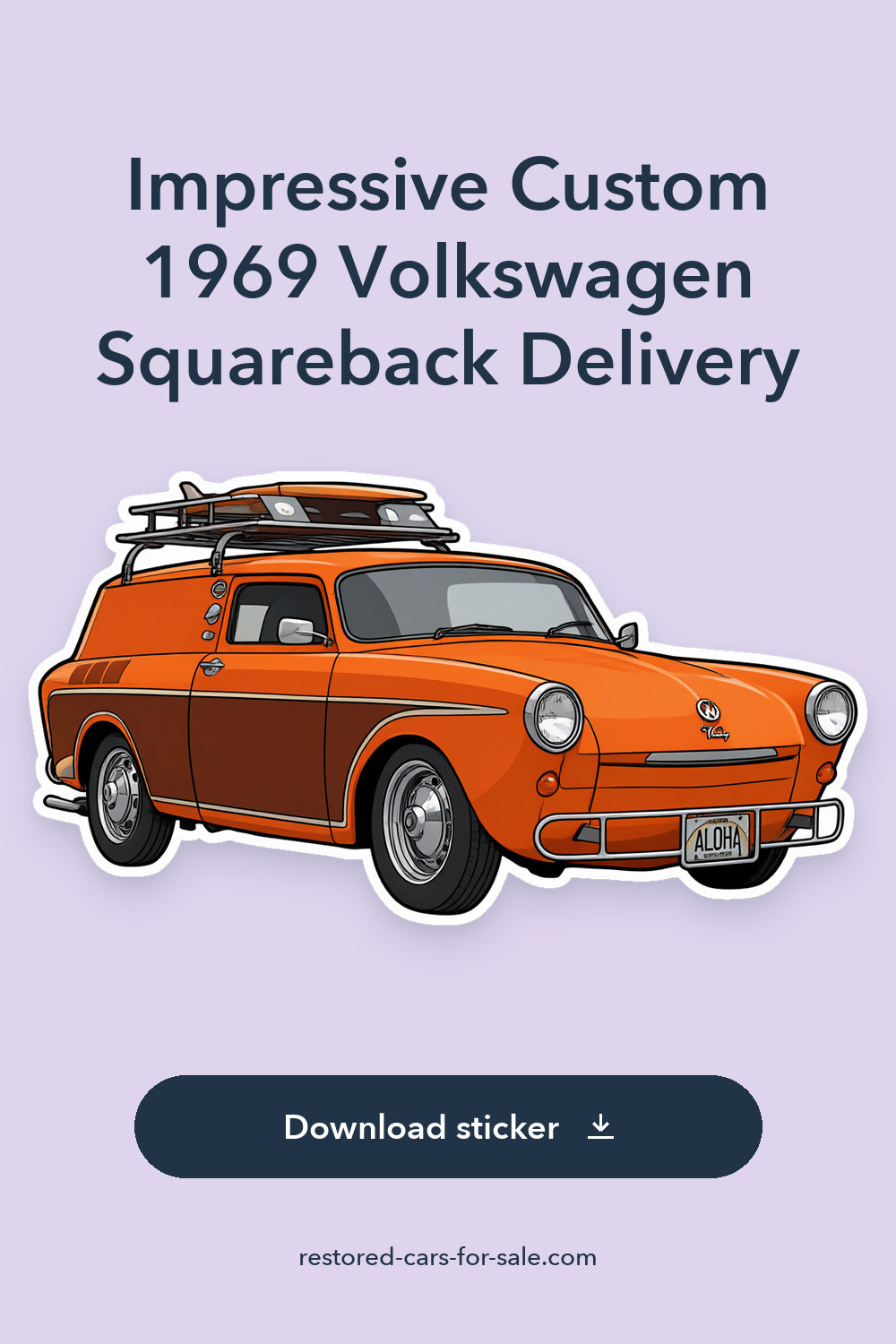 Impressive Custom 1969 Volkswagen Squareback Delivery sticker preview