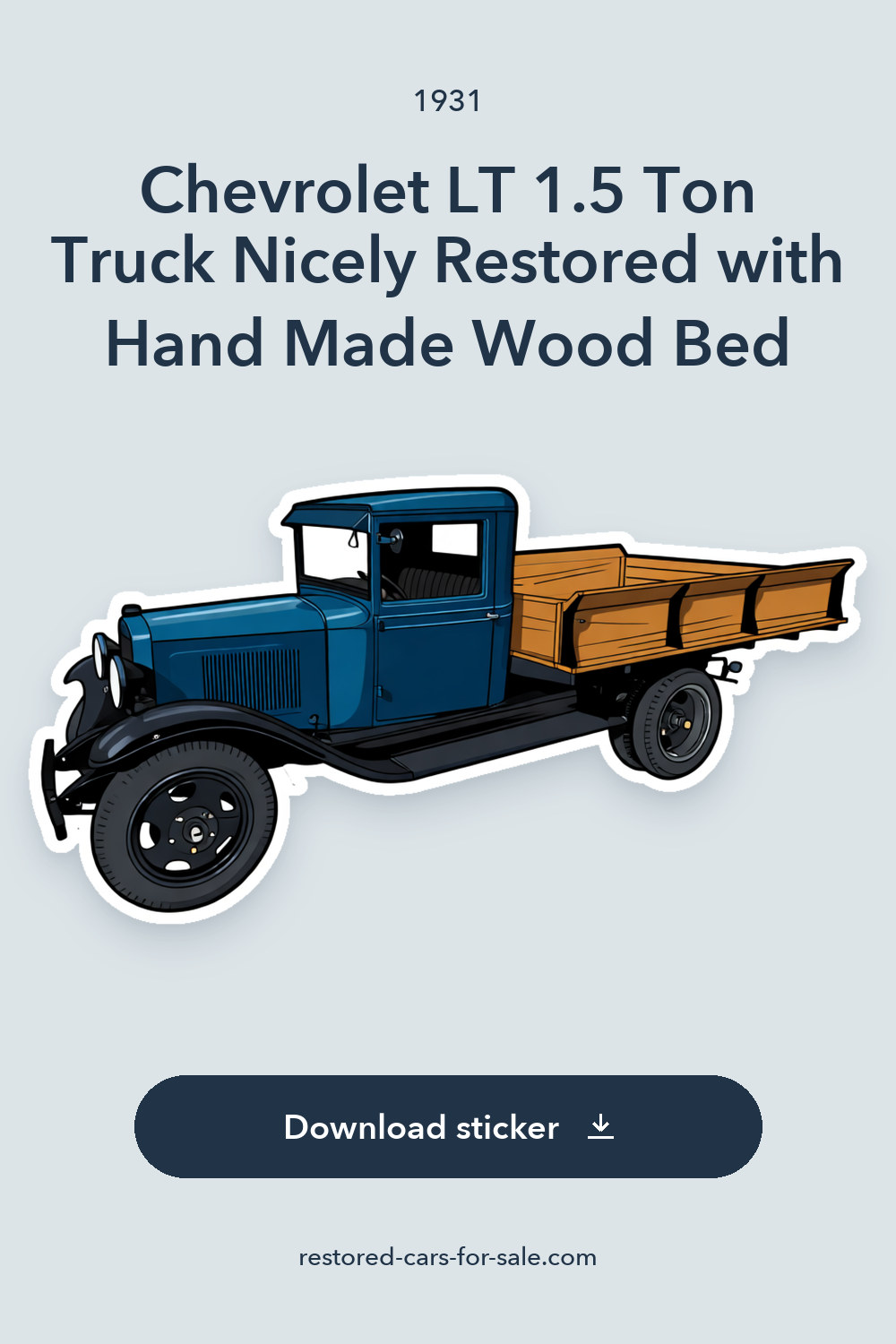1931 Chevrolet LT 1.5 Ton Truck Nicely Restored with Hand Made Wood Bed sticker preview