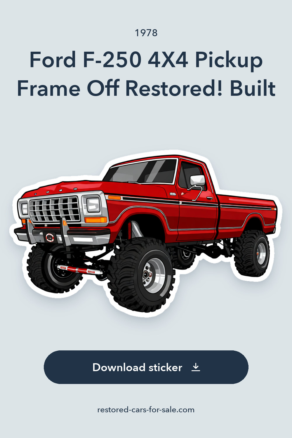 1978 Ford F-250 4X4 Pickup Frame Off Restored! Built 460ci V8 (500hp) C6 , Dana 60 Axles, PS, PB sticker preview