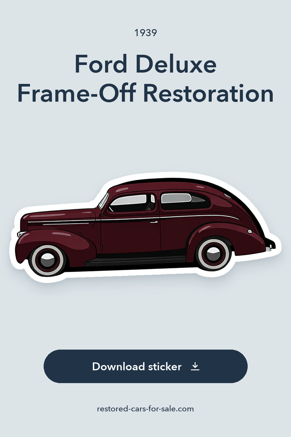 1939 Ford Deluxe Frame-Off Restoration sticker preview